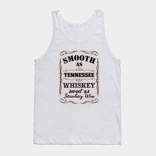 Smooth As Tennessee Whiskey Sweet As Strawberry Wine Tank Top